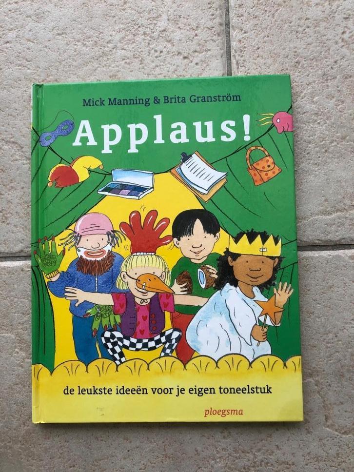 Applaus de leukste ideeën voor je eigen toneelstuk 8+, Boeken, Kinderboeken | Jeugd | onder 10 jaar, Zo goed als nieuw, Ophalen of Verzenden