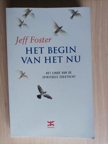 Jeff Foster - Het begin van het Nu
