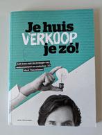 Boek "Je huis verkoop je zo" door Mark Teeuwissen, Ophalen of Verzenden, Zo goed als nieuw, Mark Teeuwissen, Overige soorten