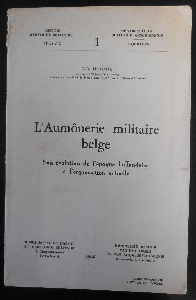 L'Aumônerie militaire belge - J.R. Leconte - 1966, Livres, Guerre & Militaire, Enlèvement ou Envoi