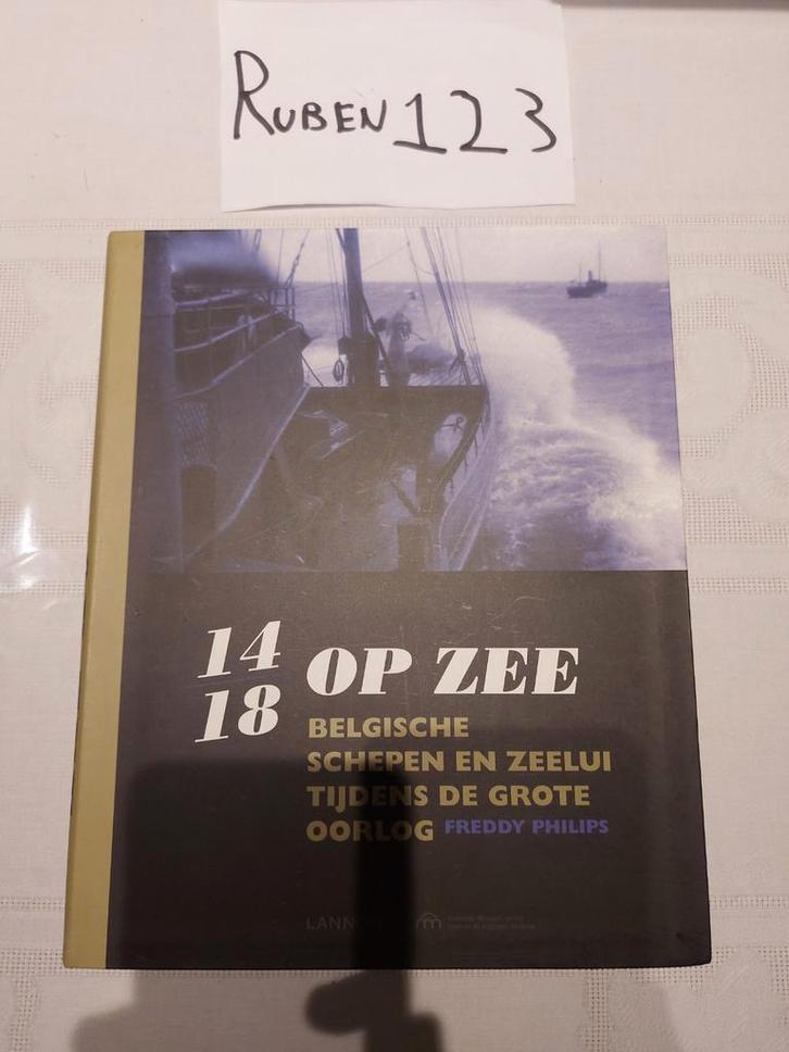 Freddy Philips - 14-18 op zee, Boeken, Oorlog en Militair, Ophalen of Verzenden