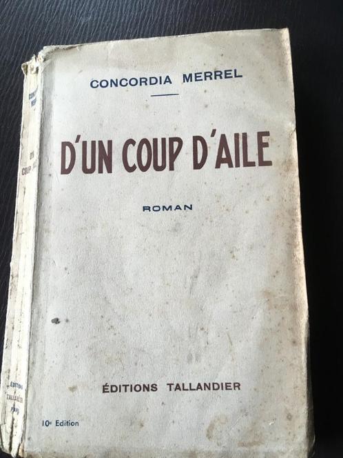 Concordia Merrel - D'un coup d'aile - roman, Antiek en Kunst, Antiek | Boeken en Manuscripten, Ophalen of Verzenden