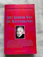 Het geheim van de natuurkunde, Comme neuf, Enlèvement ou Envoi, Sciences naturelles, Lawrence M Krauss