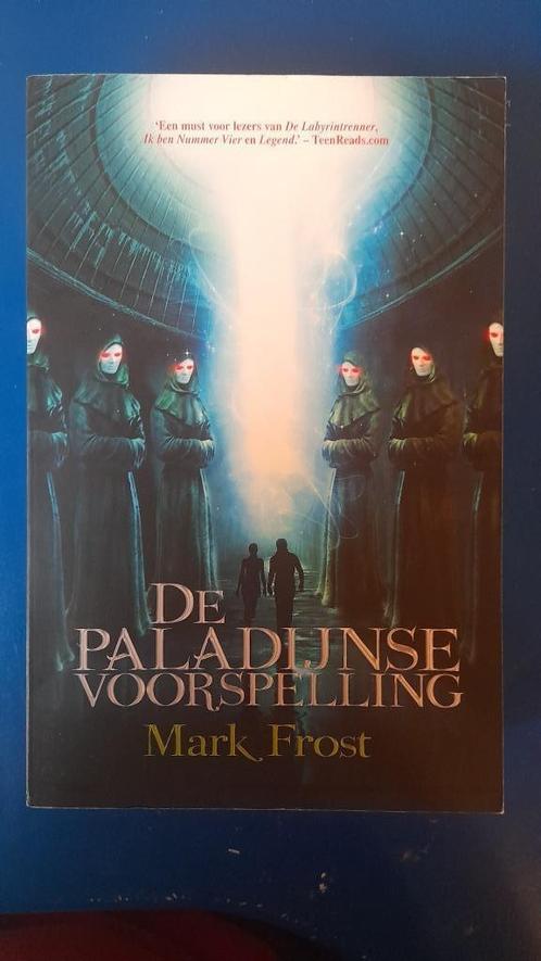 Mark Frost - De Paladijnse Voorspelling, Livres, Livres pour enfants | Jeunesse | 13 ans et plus, Comme neuf, Fiction, Enlèvement ou Envoi