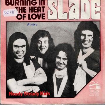 Vinyl, 7"   -   Slade – Burning In The Heat Of Love beschikbaar voor biedingen