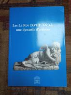 Les Le Roy, une dynastie d'artistes, Ophalen of Verzenden