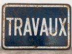 TRAVAUX ( Enseigne métallique authentique ), Enlèvement