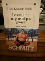 ÉRIC-EMMANUEL SCHMITT - LE SUMO QUI NE POUVAIT PAS GROSSIR, Livres, Enlèvement ou Envoi, ERIC-EMMANUEL SCHMITT