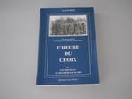L' Heure du Choix ou Les Séquelles du drame belge de 1940, Enlèvement ou Envoi, Utilisé, Guy WEBER, 20e siècle ou après