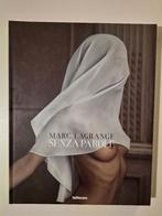 Marc Lagrange Senza Parole, Ophalen of Verzenden, Zo goed als nieuw, Fotografie algemeen, Marc Lagrange