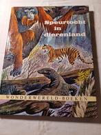 Wondere wereld boeken.  Speurtocht in dierenland. 1958, Ophalen of Verzenden