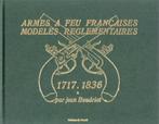 Armes à feu françaises modeles regelaires 1717-1836, Livres, Enlèvement, Neuf