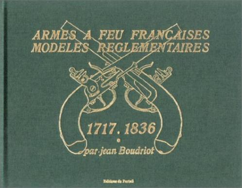 Armes à feu françaises modeles regelaires 1717-1836, Livres, Livres Autre, Neuf, Enlèvement