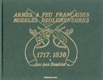 Armes à feu françaises modeles regelaires 1717-1836, Livres, Livres Autre, Enlèvement, Neuf
