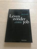 Leven zonder job - Rudy Aernoudt, Boeken, Ophalen of Verzenden, Zo goed als nieuw, Rudy Aernoudt