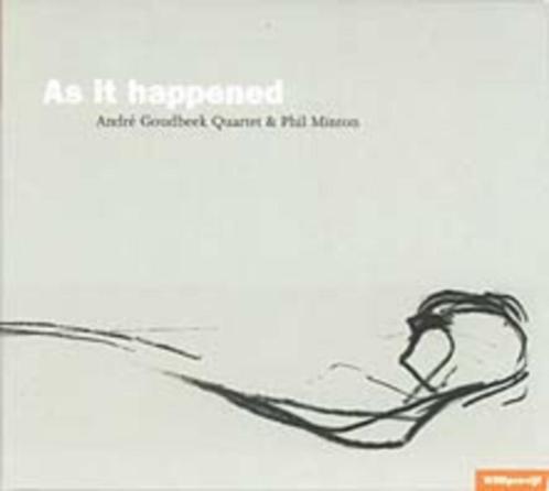 CD: André Goudbeek quartet & Phil Minton: As it happened (WI, CD & DVD, CD | Jazz & Blues, Jazz, 1980 à nos jours, Enlèvement ou Envoi