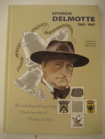 Ephrem Delmotte, muziekpedagoog, componist, beiaardier