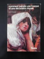 « Comment peindre une fresque et une décoration murale » 197, Enlèvement ou Envoi