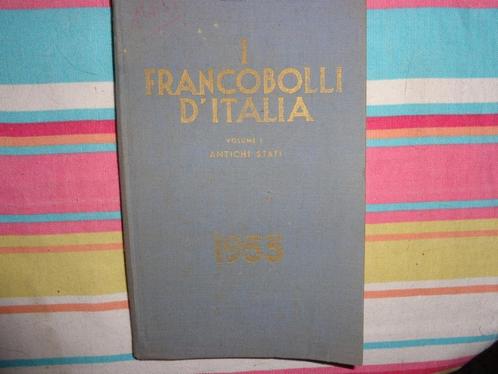I Francobolli d'Italia volume 1  (1953!!!)  I  par Guglielmo, Antiek en Kunst, Antiek | Boeken en Manuscripten, Ophalen