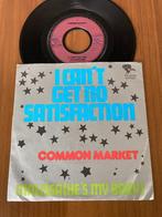 Common Market – I Can't Get No Satisfaction, Ophalen of Verzenden, 7 inch, Single
