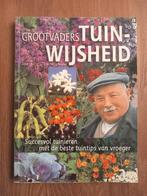 BOEK Grootvaders Tuinwijsheid, Boeken, Wonen en Tuinieren, Gelezen, Tuinieren en Tuinplanten, Ophalen