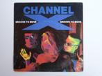 Channel X ‎– Groove To Move 7" 1991, Cd's en Dvd's, Vinyl Singles, Ophalen of Verzenden, 7 inch, Single, Dance