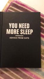 You need more sleep advice from cats, Ophalen of Verzenden, Gelezen, Katten