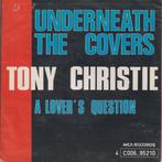 Tony Christie – Underneath the covers / A lover’s question –, CD & DVD, Vinyles Singles, 7 pouces, Pop, Utilisé, Enlèvement ou Envoi