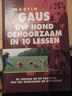 Uw hond gehoorzaam in 10 lessen - Gaus, Boeken, Ophalen, Honden, Zo goed als nieuw, Martin Gaus
