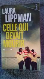 “Degene die moest sterven” Laura Lippmann (2005), Boeken, Gelezen, Laura Lippman, Ophalen of Verzenden, Amerika