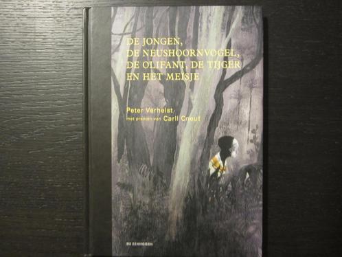 De jongen, de neushoornvogel.....Peter Verhelst/Carell Cneut, Boeken, Kinderboeken | Jeugd | 10 tot 12 jaar, Ophalen of Verzenden