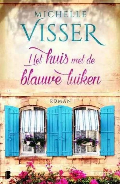 Het huis met de blauwe luiken / Michelle Visser, Enlèvement ou Envoi, Comme neuf