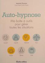 Auto-hypnose Ma boite à outils pour gérer toutes situations, Livres, Enlèvement ou Envoi, Utilisé, Psychologie expérimentale ou Neuropsychologie