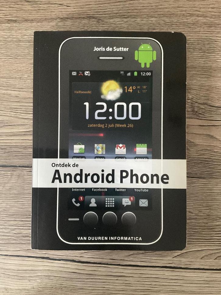 ONTDEK DE ANDROID PHONE, Boeken, Informatica en Computer, Zo goed als nieuw, Besturingssystemen, Ophalen of Verzenden