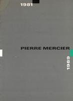 Pierre Mercier 1981 1989, Boeken, Ophalen of Verzenden, Gelezen