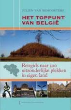 Het toppunt van België|Julien Van Remoortere 9789056178437, Boeken, Reisgidsen, Ophalen of Verzenden, Zo goed als nieuw, Reisgids of -boek