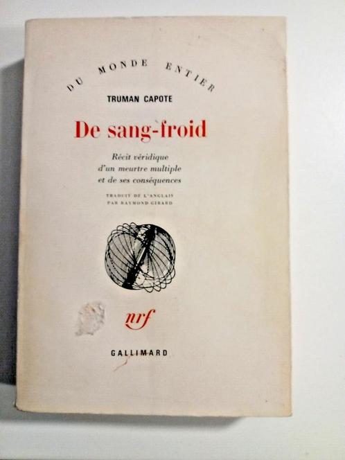 TRUMAN CAPOTE - De sang-Froid 1966 - NRF 1er tirage français, Livres, Romans, Enlèvement ou Envoi