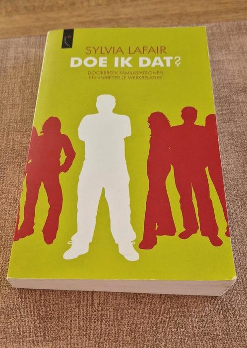 Sylvia Lafair - Doe ik dat?, Boeken, Psychologie, Zo goed als nieuw, Ophalen of Verzenden