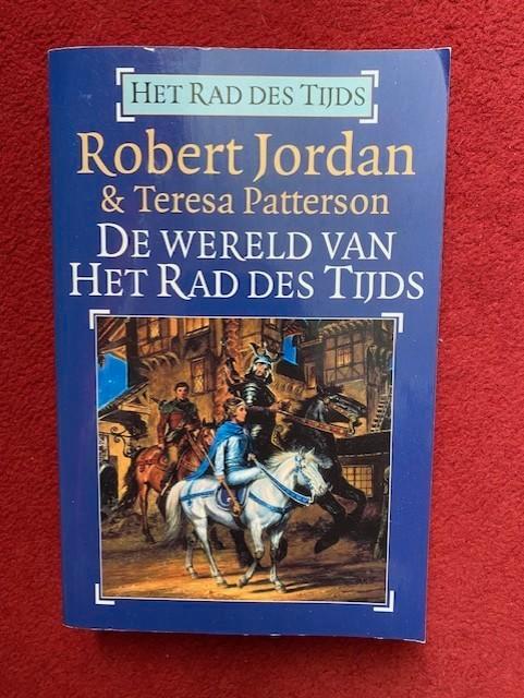 ROBERT JORDAN EN TERESA PATTERSON DE WERELD VAN HET RAD DES, Livres, Fantastique, Enlèvement ou Envoi