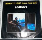 Vinyl 45trs- Johnny Hallyday- mon p'tit loup, Enlèvement ou Envoi, Utilisé