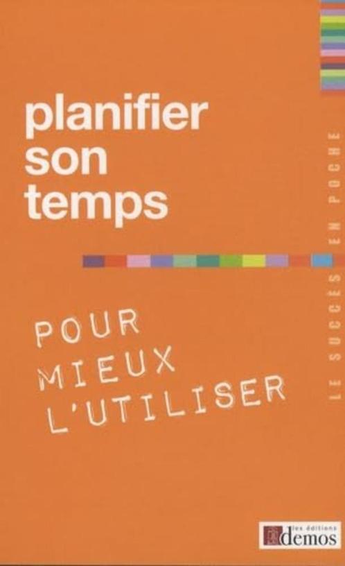Planifier son temps pour mieux l'utiliser, Boeken, Advies, Hulp en Training, Zo goed als nieuw, Ophalen