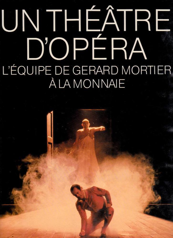 UN THÉÂTRE D'OPÉRA ( Equipe de Gerard MORTIER à la MONNAIE ), Boeken, Detectives, Zo goed als nieuw, Ophalen of Verzenden