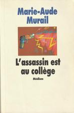 L' assassin est au collège Marie-Aude Murail, Livres, Enlèvement ou Envoi, Marie-Aude Murail, Neuf, Fiction