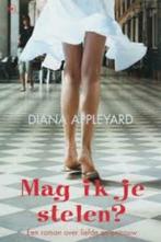 Mag ik je stelen / Diana Appleyard, Boeken, Romans, Ophalen of Verzenden, Zo goed als nieuw