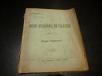 Mon journal de classe  1897  Ed. J.Veys Pitthem, Livres, Enlèvement ou Envoi, Utilisé, Secondaire, Ed. Vanderstockt