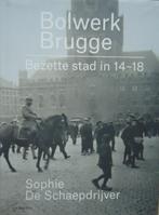 Bolwerk Brugge. Bezette stad in 14-18, Ophalen of Verzenden