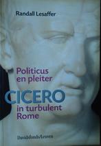 Cicero. Politicus en pleiter in turbulent Rome, Boeken, Ophalen of Verzenden