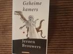Jeroen Brouwers - Geheime kamers, Boeken, Ophalen, Zo goed als nieuw, Jeroen Brouwers