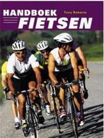 Handboek Fietsen, Tony Roberts, Boeken, Sportboeken, Lopen en Fietsen, Ophalen