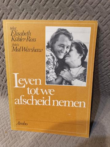 Elisabeth Kübler-Ross : Leven tot we afscheid nemen beschikbaar voor biedingen